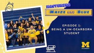 Mastering Maize and Blue Ep 1 Being a UMDearborn Student 2021 [upl. by Norma]