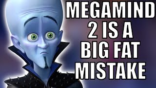 Megamind 2 Is A Mess Megamind 2 Is A Waste [upl. by Fenella578]