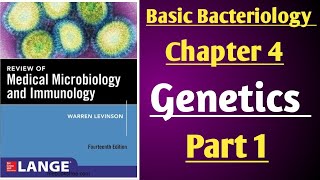 Levinson Microbiology Lecture  Basic Bacteriology Chapter 4 Genetics part 1  Microbiology [upl. by Otsirc]