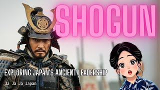 The Japanese Shogun Exploring Japans Ancient Leadership [upl. by Diann]