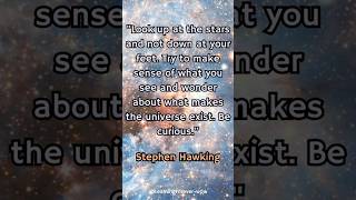 Look Up At The Stars  Be Curious A Quote by Stephen Hawking riddle quiz quotes stars [upl. by Livesay]