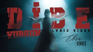 Ebru Gündeş  Dibe Vurgun Lyric Video [upl. by Rebmit]