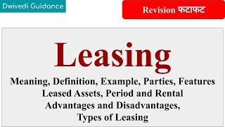 Leasing Lease Financing Meaning Types Features Parties leasing in financial services bba [upl. by Shirk]