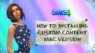 The Sims 4 How To Download CC On Mac [upl. by Bartlett]