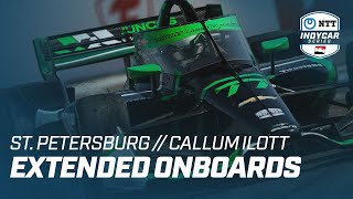 EXTENDED ONBOARDS  CALLUM ILOTT AT THE FIRESTONE GRAND PRIX OF ST PETERSBURG [upl. by Eelak]