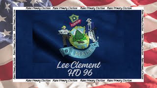 HD 96  Lee Clement Maine Primary Video Interview [upl. by Norok848]