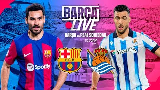 🔴 BARÇA LIVE  FC BARCELONA vs REAL SOCIEDAD  LA LIGA 2324 ⚽ [upl. by Grania]