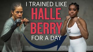 I Trained Like Halle Berry For A Day [upl. by Repooc]