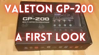 Valeton GP200 A First Look [upl. by Ahsenhoj]