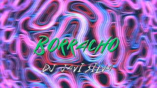 BM  BORRACHO Remix  DJ Javi Silva [upl. by Yelnikcm37]