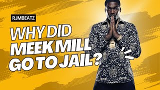 Why Did Meek Mill Go To Prison A Short Music Documentary [upl. by Stelu]