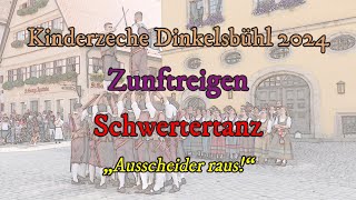 Kinderzeche 2024 Zunftreigen  Schwertertanz  „Ausscheider raus“ [upl. by Ario]