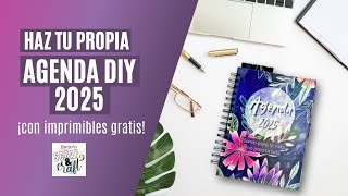 Cómo hacer tu agenda 2025 desde cero ¡con imprimibles gratis [upl. by Merola]