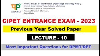 CIPET 2023  CIPET ENTRANCE EXAM 2023 CIPET MODEL PAPER PREVIOUS YEAR SOLVED PAPER  DPMTDPT L10 [upl. by Bonne]