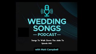 Songs To Walk Down The Aisle To [upl. by Nroht]