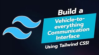 🚗 Build a VehicletoEverything Communication Interface UI with Tailwind CSS 💻 [upl. by Monahon]