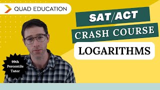 Logarithms  SATACT Crash Course [upl. by Llewxam612]