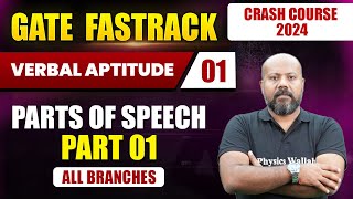 Verbal Aptitude for GATE 2024  Parts of Speech Part 01  GATE 2024 FastTrack Batch [upl. by Onfroi]