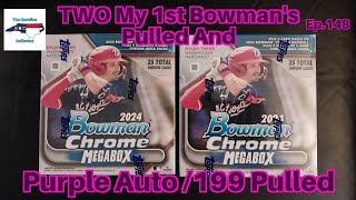 Two Bowman Chrome 2024 Baseball Mega Boxes 1  Ep 148 [upl. by Ballard]