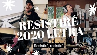 RESISTIRÉ 2020  LETRA [upl. by Atlanta]