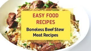 Boneless Beef Stew Meat Recipes [upl. by Latta]