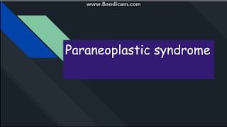 Paraneoplastic syndrome [upl. by Haliek]