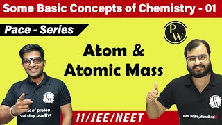 Some Basic Concept of Chemistry  01  Atom and Atomic Mass  Chapter 1  Class 11  IIT JEE  NEET [upl. by Nedloh]