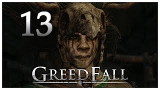 13 Greedfall [upl. by Hamlen]