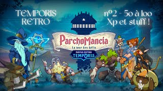 2 TEMPORIS RETRO  Lvl 50 à 100 drops rares et combats épiques [upl. by Aimej]