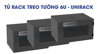 Giới thiệu thiết kế và tính năng của Tủ mạng  Tủ rack treo tường 6U  Unirack [upl. by Goren]