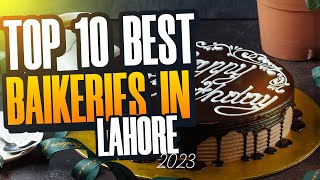 Top 10 Best Bakeries In Lahore  Best Cakes In Lahore  best bakery in lahore [upl. by Hoashis]