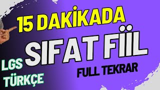 15 Dakikada SIFAT FİİL  Full Anlatım Fiilimsiler  LGS  8 Sınıf [upl. by Noletta]