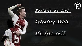 Matthijs de Ligt  Defending Skills Tackles Goals  AFC Ajax  2017 [upl. by Shuman128]