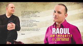 RAOUL  AM IMPARTIT O LACRIMA album integral [upl. by Audrye98]