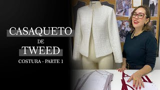 CASAQUETO de TWEED  Costura  Parte 1 [upl. by Johnstone508]