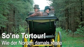 So ne Tortour  Wie der Norden damals reiste NDR [upl. by Treble889]