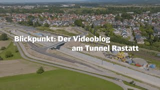 Blickpunkt Tunnel Rastatt  Brücke HansThomaStraße für den Verkehr freigegeben  Folge 11 [upl. by Banerjee926]