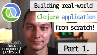 Building a realworld Clojure application from SCRATCH part 1 depsedn aero component pedestal [upl. by Madalena]