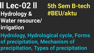 Lec02  Hydrology amp Water resources 5th sem Btech BEU  AKTU [upl. by Eevets]