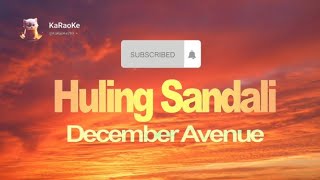 Huling Sandali by December Avenue karaoke lyrics karaoke lyrics [upl. by Ecirtaemed]