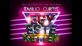 EMILIO x CURTIS  Egy Este Ketten Official [upl. by Bucher651]