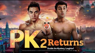 PK Returns  First Trailer 2024  Aamir Kham Ranbir Kapoor  Rajkumar Hirani  PK 2 Teaser [upl. by Jessen]