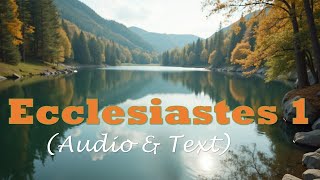 Ecclesiastes 1  KJV AUDIO BIBLE With Text amp Images [upl. by Izogn129]