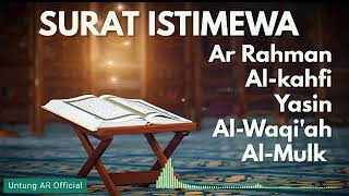 SURAT ISTIMEWA AR RAHMAN ALKAHFI YASIN ALWAQIAH ALMULK [upl. by Widera709]