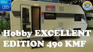 Hobby EXCELLENT EDITION 490 KMF Vorstellung [upl. by Aurie]