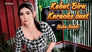 Kabut Biru Karaoke duet Naba Nabel kabartis [upl. by Barret]