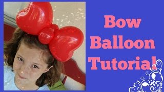 29 Bow Balloon Tutorial [upl. by Shaughnessy]