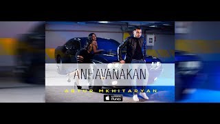 Artur Mkhitaryan  Anhavanakan Official Music Video 2017 [upl. by Aiasi27]