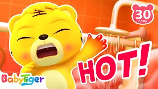 Dont Touch Hot Water Song⛑️Safety Education  More BabyTiger Animal Songs amp Nursery Rhymes [upl. by Ajssatan]