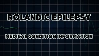 Rolandic epilepsy Medical Condition [upl. by Alitta766]